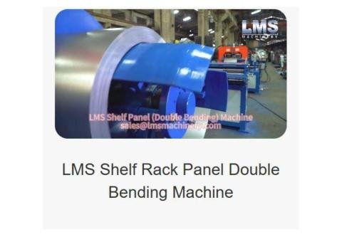 LMS Shelf Rack Panel Double Bending Machine